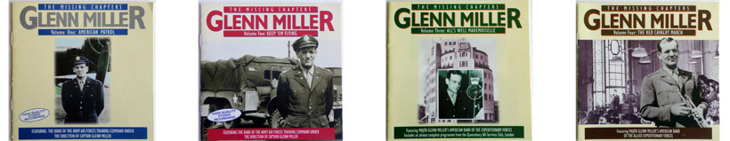 The Missing Chapters-Glenn Miller, Vol 1, Vol 2, Vol 3, Vol 4.