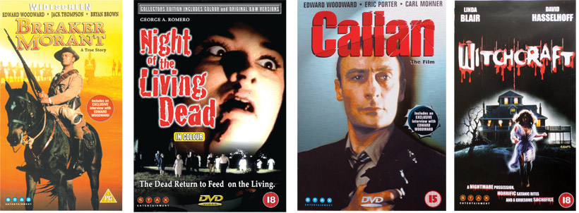 Breaker Morant, with Edward Woodward. Night Of The Living Dead. Callan - The Film, with Edward Woodward. Witchcraft,with Linda Blair and David Hasselhoff.