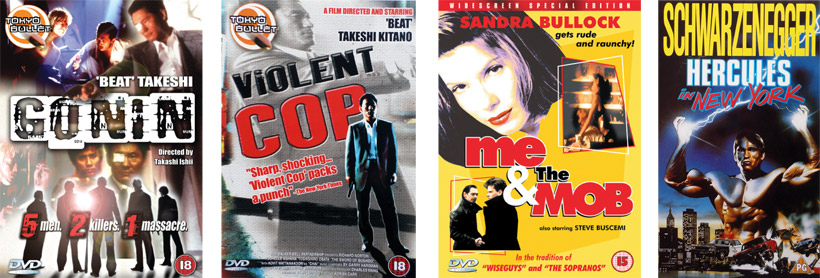 Gonin. Violent Cop, with Beat Takeshi Kitano. Me & The Mob, with Sandra Bullock.
Hercules in New York, with Arnold Schwarzenegger.